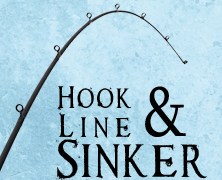 Hook, Line & Sinker